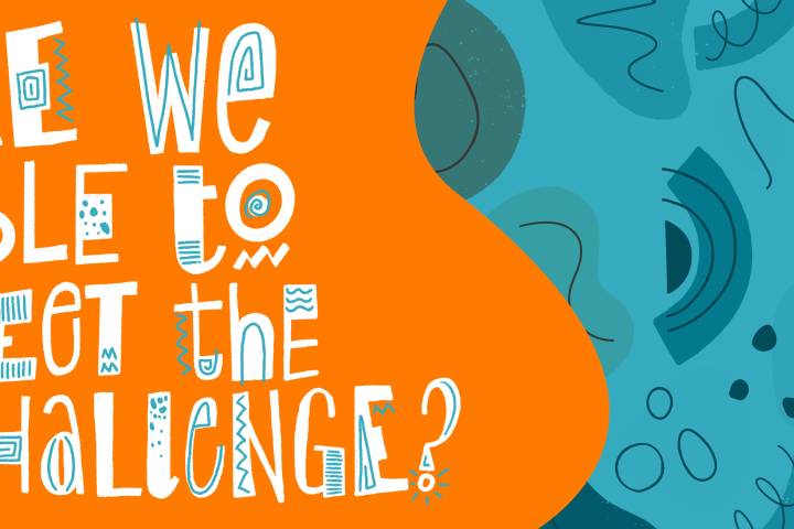 Colourful illustration reading "Are we able to meet the challenge?"