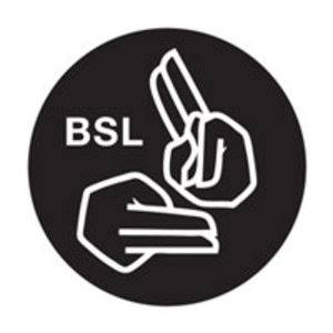 A black and white logo which reads 'BSL' with the sign for BSL